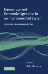 Title: Democracy and Economic Openness in an Interconnected System: Complex Transformations, Author: Quan Li