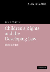 Title: Children's Rights and the Developing Law, Author: Jane Fortin