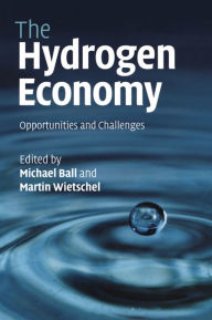 Title: The Hydrogen Economy: Opportunities and Challenges, Author: Michael Ball