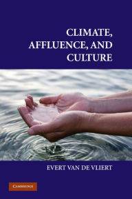 Title: Climate, Affluence, and Culture, Author: Evert Van de Vliert