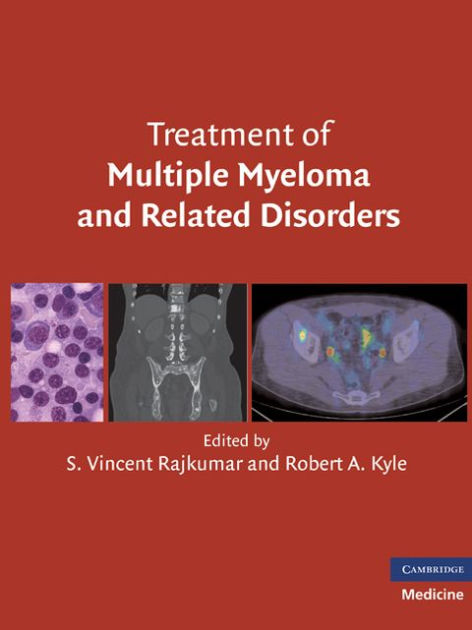 Treatment of Multiple Myeloma and Related Disorders by S. Vincent ...