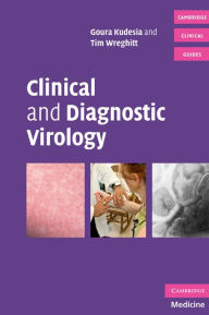 Title: Clinical and Diagnostic Virology, Author: Goura Kudesia