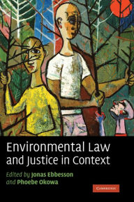 Title: Environmental Law and Justice in Context, Author: Jonas Ebbesson