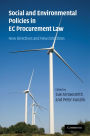 Social and Environmental Policies in EC Procurement Law: New Directives and New Directions