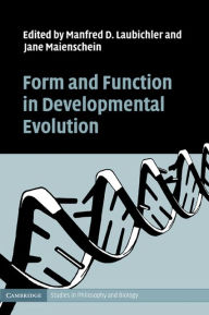 Title: Form and Function in Developmental Evolution, Author: Manfred D. Laubichler