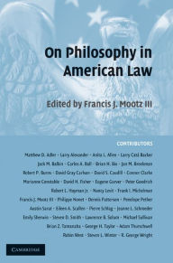 Title: On Philosophy in American Law, Author: Francis J. Mootz III