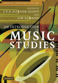 Title: An Introduction to Music Studies, Author: J. P. E. Harper-Scott