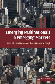 Title: Emerging Multinationals in Emerging Markets, Author: Ravi Ramamurti