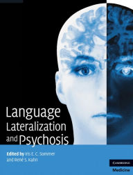 Title: Language Lateralization and Psychosis, Author: Iris E. C. Sommer