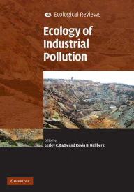 Title: Ecology of Industrial Pollution, Author: Lesley C. Batty