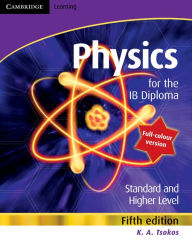 Title: Physics for the IB Diploma, Author: K. A. Tsokos