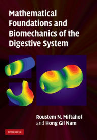 Title: Mathematical Foundations and Biomechanics of the Digestive System, Author: Roustem N. Miftahof