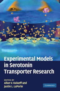 Title: Experimental Models in Serotonin Transporter Research, Author: Allan V. Kalueff