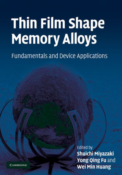 Thin Film Shape Memory Alloys: Fundamentals and Device Applications