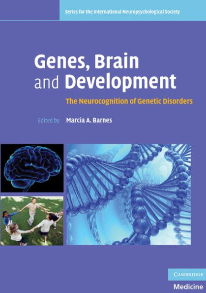 Genes, Brain and Development: The Neurocognition of Genetic Disorders