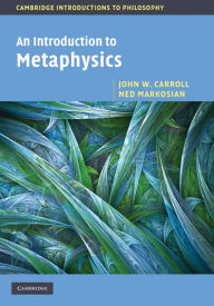 Title: An Introduction to Metaphysics, Author: John W. Carroll