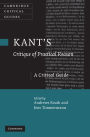 Kant's 'Critique of Practical Reason': A Critical Guide