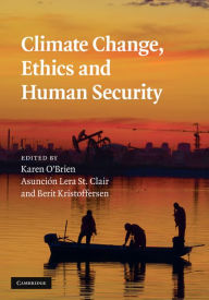 Title: Climate Change, Ethics and Human Security, Author: Karen O'Brien