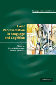 Title: Event Representation in Language and Cognition, Author: Jürgen Bohnemeyer