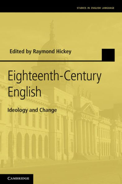 Eighteenth-Century English: Ideology and Change