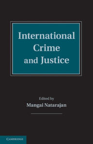 Title: International Crime and Justice, Author: Mangai Natarajan