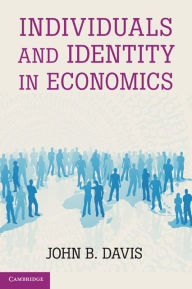 Title: Individuals and Identity in Economics, Author: John B. Davis