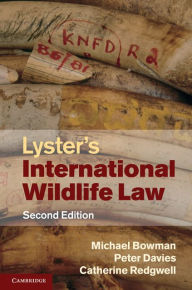 Title: Lyster's International Wildlife Law, Author: Michael Bowman