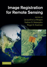 Title: Image Registration for Remote Sensing, Author: Jacqueline Le Moigne