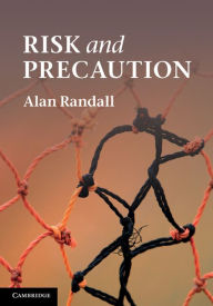 Title: Risk and Precaution, Author: Alan Randall