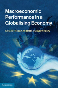 Title: Macroeconomic Performance in a Globalising Economy, Author: Robert Anderton