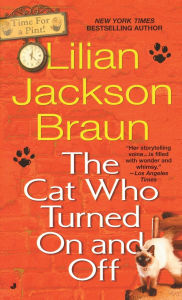 The Cat Who Turned On and Off (The Cat Who... Series #3)