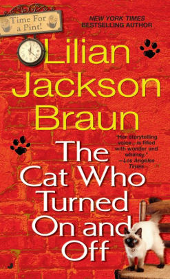 The Cat Who Turned On And Off The Cat Who Series 3 By Lilian Jackson Braun Paperback Barnes Noble