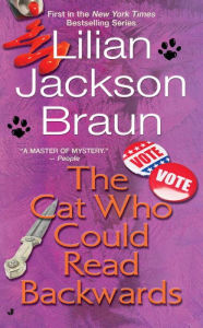 Title: The Cat Who Could Read Backwards (The Cat Who... Series #1), Author: Lilian Jackson Braun