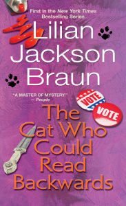 Title: The Cat Who Could Read Backwards (The Cat Who... Series #1), Author: Lilian Jackson Braun