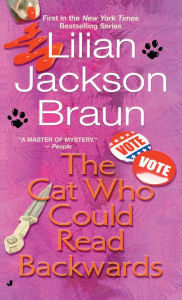 Title: The Cat Who Could Read Backwards (The Cat Who... Series #1), Author: Lilian Jackson Braun