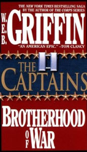 Title: The Captains (Brotherhood of War Series #2), Author: W. E. B. Griffin
