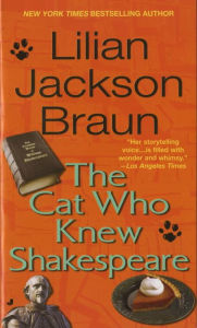 Title: The Cat Who Knew Shakespeare (The Cat Who... Series #7), Author: Lilian Jackson Braun