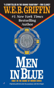 Title: Men in Blue (Badge of Honor Series #1), Author: W. E. B. Griffin