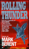 Title: Rolling Thunder, Author: Mark Berent