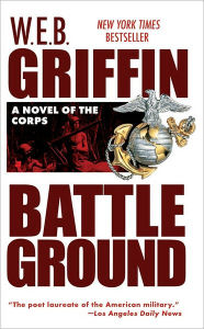 Title: Battleground (Corps Series #4), Author: W. E. B. Griffin