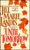 Title: Until Tomorrow, Author: Jill Marie Landis