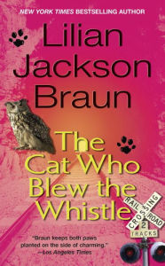 The Cat Who Blew the Whistle (The Cat Who... Series #17)