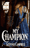 Title: My Champion, Author: Glynnis Campbell