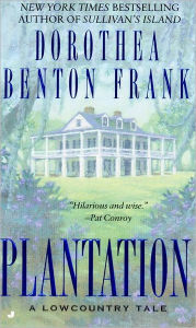 Title: Plantation, Author: Dorothea Benton Frank