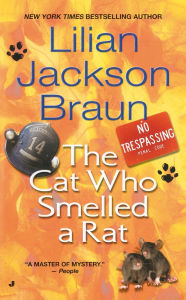 Title: The Cat Who Smelled a Rat (The Cat Who... Series #23), Author: Lilian Jackson Braun