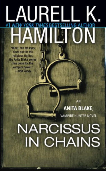 Narcissus in Chains (Anita Blake Vampire Hunter Series #10)