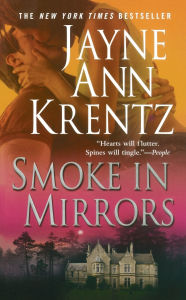 Title: Smoke in Mirrors, Author: Jayne Ann Krentz