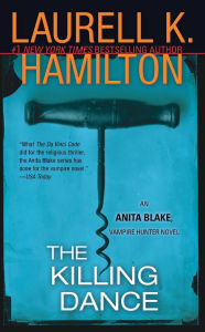 Title: The Killing Dance (Anita Blake Vampire Hunter Series #6), Author: Laurell K. Hamilton