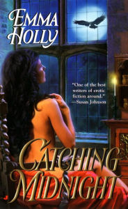 Title: Catching Midnight, Author: Emma Holly