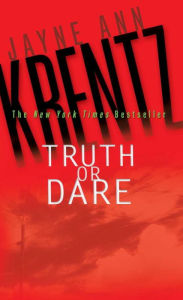 Title: Truth or Dare (Whispering Springs Series #2), Author: Jayne Ann Krentz